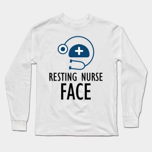 Nurse - Resting Nurse Face Long Sleeve T-Shirt